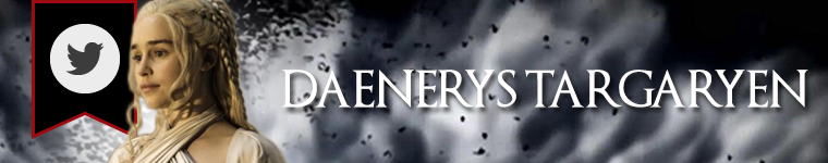 GoT Character Banners Danenerys Targaryen